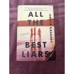 All the Best Liars by Amelia Kahaney